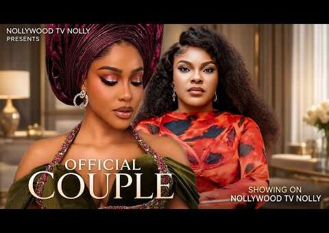 Official Couple | Uche Montana, Sarian Martins | Full 2026 Latest New Nigerian Movie