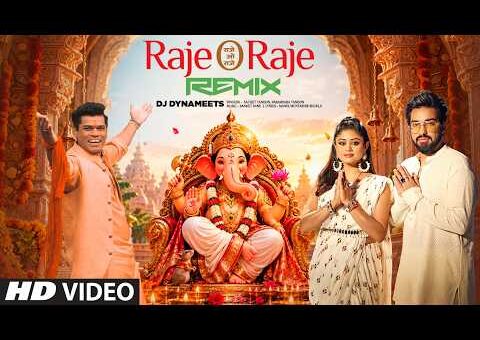 Raje O Raje Remix | Sachet-Parampara | Manoj M | Siddharth J | Sanket S| Ganesh Aarti | DJ Dynameets