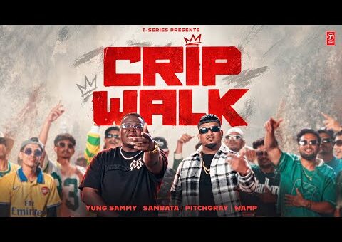 CRIP WALK (Official Music Video): YUNG SAMMY | SAMBATA | ONE OF A KIND | T-SERIES