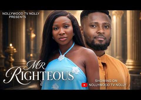 Mr. Righteous | Sonia Uche, Sam Maurice | Full 2026 Latest New Nigerian Movie