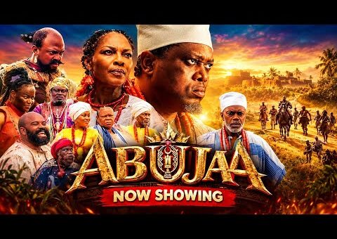 ABUJAA Latest Cinematic Yoruba Movie 2026 MuyiwaAdemola, Sola Sobowale,