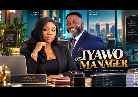 IYAWO MANAGER – Yoruba Movie 2026 Drama – Wunmi Toriola, Peter Ijagbemi