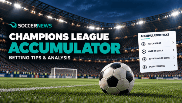 October 20th: Tuesday’s Champions League Accumulator – 11/1 Special, Betting Tips & Analysis