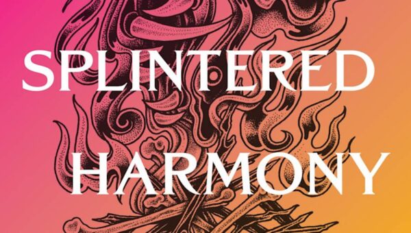 A Court of Splintered Harmony Review: Mixed Fan Reactions