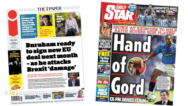 The Papers: ‘Burnham ready to sign new EU deal’ and ‘Hand of Gord’