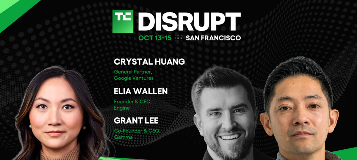 TechCrunch Disrupt 2026: Gamma’s Grant Lee, Engine’s Elia Wallen, and GV’s Crystal Huang on landing your first 1,000 customers