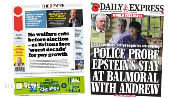 The Papers: ‘No welfare cuts before election’ and ‘Police probe Epstein’s Balmoral stay’