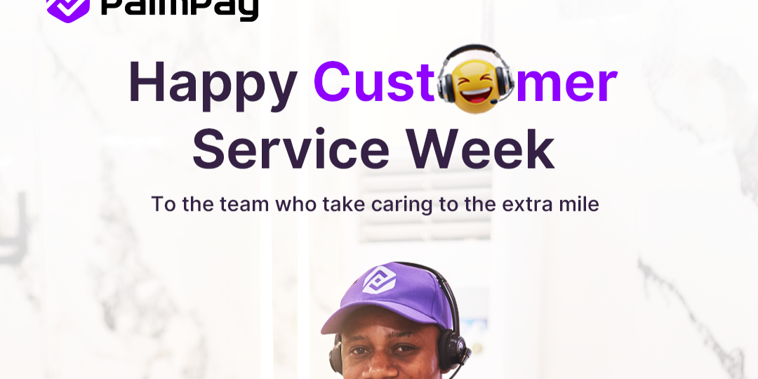 Customer Service Week: PalmPay goes the extra mile to keep customers supported, secure
