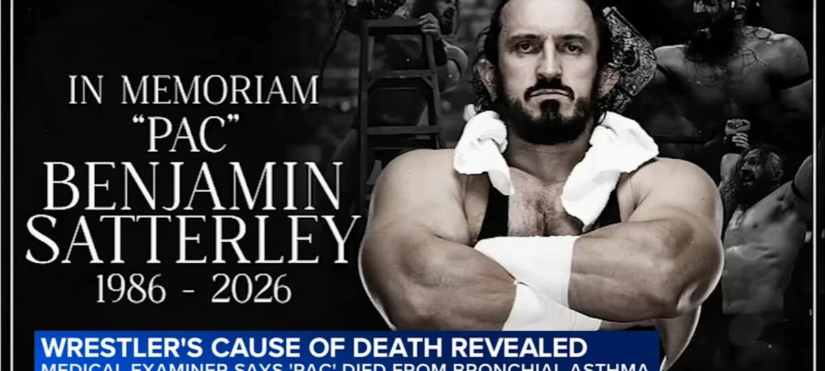Cause of death revealed for wrestler ‘Pac,’ who died after AEW competition in Chicago area
