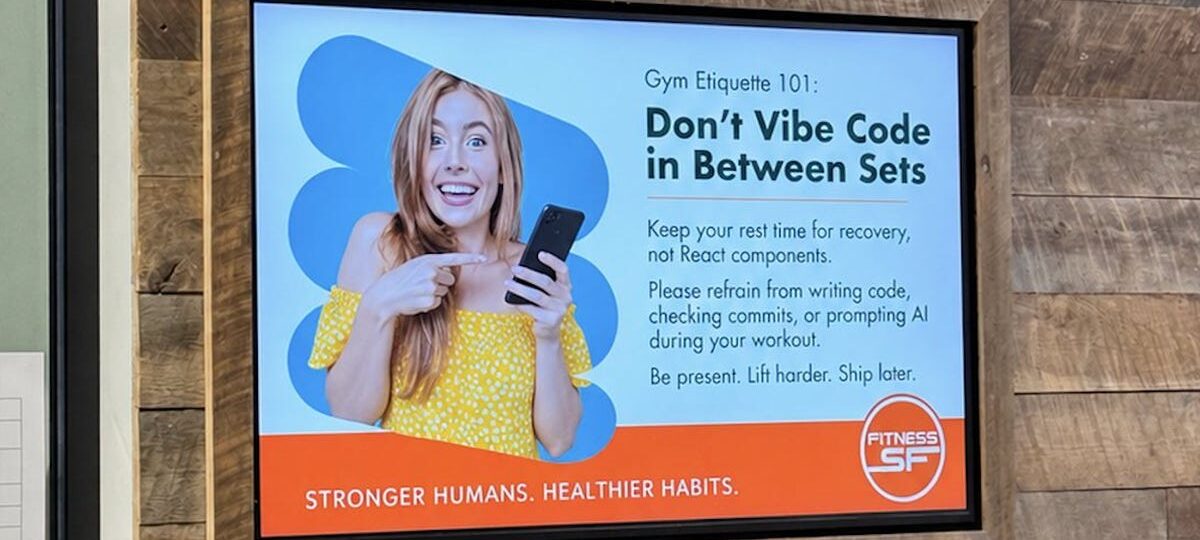 A San Francisco gym went viral for a sign about vibe coding. The gym says it's an AI-generated fake.
