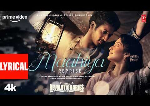 Maahiya Reprise(Lyrical): Rohit Saraf,Pratibha | Akashdeep,Pooja,Alok,Lavraj| The Revolutionaries