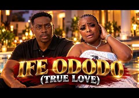IFE ODODO – A Nigerian Yoruba Movie | Full Movie Lateef Adedimeji | Ronke Odusanya | Afeez Eniola