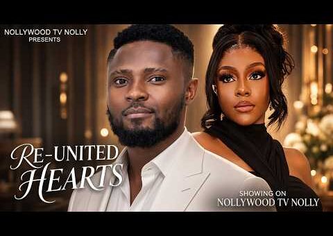 The Re-United Heart | Sam Maurice, Ego Nwosu | Full 2026 Latest New Nigerian Movie
