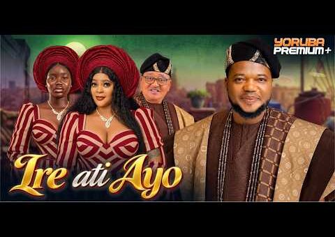 IRE ATI AYO Latest Yoruba Movie 2026 | Ayo Olaiya | Fisayo Abebi | Jide Kosoko | Ayobami Adeniyi