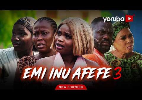 Emi Inu Afefe 3 Yoruba Movie 2026Drama|Tunde Aderinoye, Bidemi Oladimeji,Toyin Afolayan,Juliet Jatto