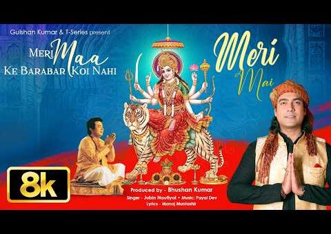 Meri Maa Ke Barabar Koi Nahi – Meri Maai | Jubin Nautiyal | Navratri Special Song | Mata Rani Song
