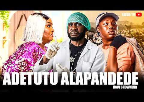 ADETUTU ALAPANDEDE – Latest Yoruba Movie 2026 Drama; Skerry Bakare, Tito Harrison, Ronke Odusanya