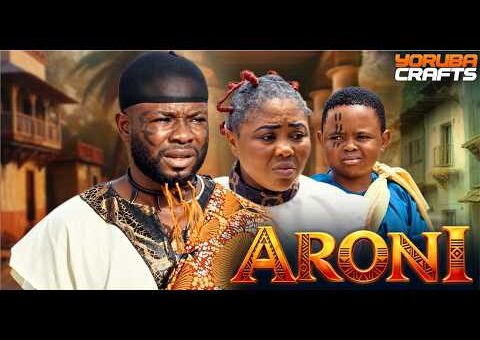 ARONI Latest Yoruba Movie 2026 | Itele | Wumi Ajiboye | Eniola Ajao | Peju Ogunmola