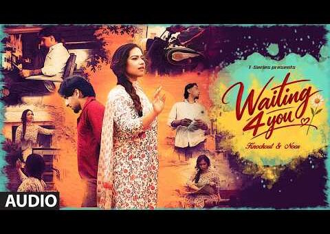 Waiting 4 You (Full Audio): Knockout | Noor | Three Ways | Latest Punjabi Song | T-Series