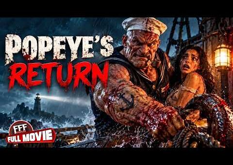 POPEYE’S RETURN | A fun, action-heavy horror ride | Full Movie HD