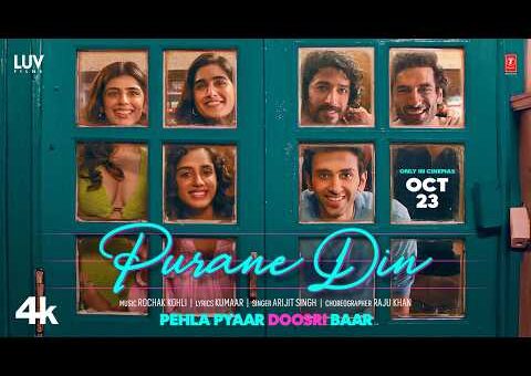 Purane Din (Official Video) | Pehla Pyaar Doosri Baar | Arijit Singh | Rochak Kohli | Kumaar
