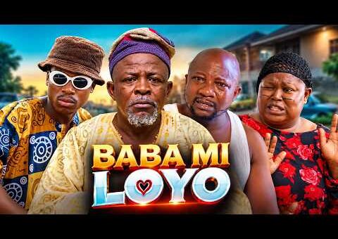 BABA MI LOYO – Yoruba Movie 2026 Drama – Soliu Gbolagade, Kemi Apesin, Sanyeri, Apa