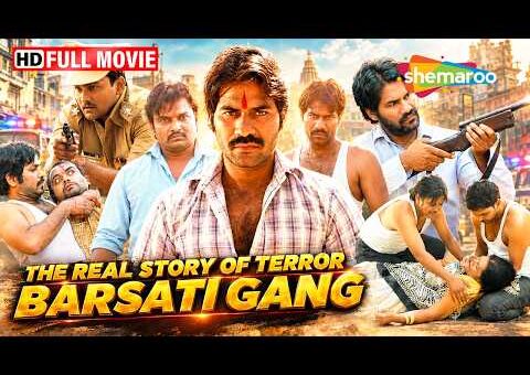 The Real Story Of Terror Barsati Gang | FULL MOVIE (HD) | Thriller Crime Movie