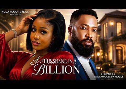 A Husband in a Billion | Uche Montana, Fredrick Leonard | Full 2026 Latest New Nigerian Movie