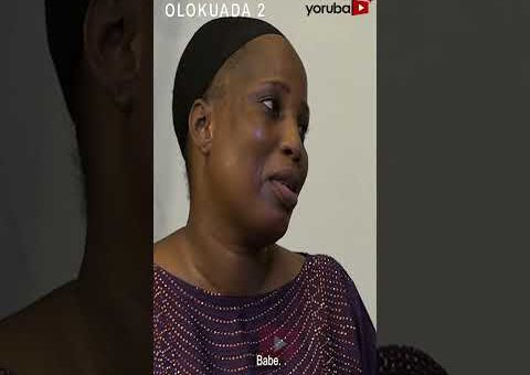 Olokuada 2 Yoruba Movie 2026 Official Trailer Now Showing On Yorubaplus
