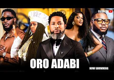 ORO ADABI – Latest Yoruba Movie 2026 Drama; Habeeb Alagbe, Precious Folakemi, Remi Surutu
