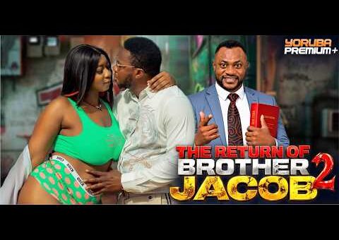 THE RETURN OF BROTHER JACOB 2 Latest Yoruba Movie 2026 | Ayo Olaiya | Odunlade Adekola |Kenny George