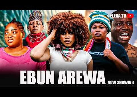 EBUN AREWA – Latest Yoruba Movie 2026 Drama; Juliet Jatto, Kemi Apesin, Toyin Alausa