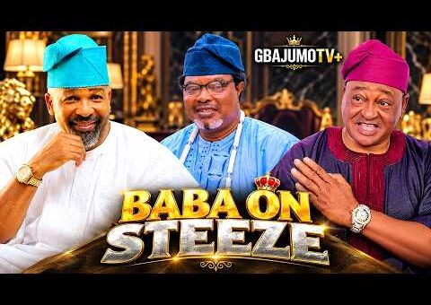 BABA ON STEEZE – Latest Yoruba Movie 2026 Starring YEMI SOLADE | JOKE MUYIWA | JIDE KOSOKO | BIMBO