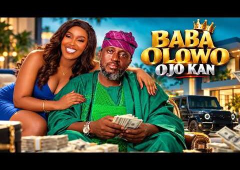 BABA OLOWO OJO KAN -Yoruba Movie 2026 Drama – Ibrahim Yekini,Ayo Olaiya, Biola Adebayo,Kunle Omisore