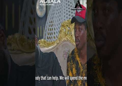 AGBALA Now Showing On @apankufortv1071 ​